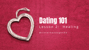 sisterhood agenda dating 101