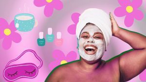 Self-care: 5 More Ways to Do It - Sisterhood Agenda