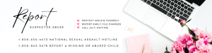 Report suspected abuse sisterhood agenda 1-800-656-4673 National Sexual Assault Hotline 1-800-843-5678 Report a missing or abused child